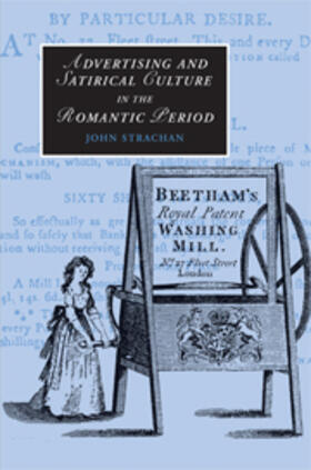 Strachan |  Advertising and Satirical Culture in the Romantic Period | eBook | Sack Fachmedien