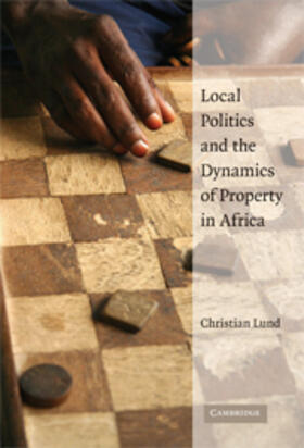 Lund |  Local Politics and the Dynamics of Property in Africa | eBook | Sack Fachmedien