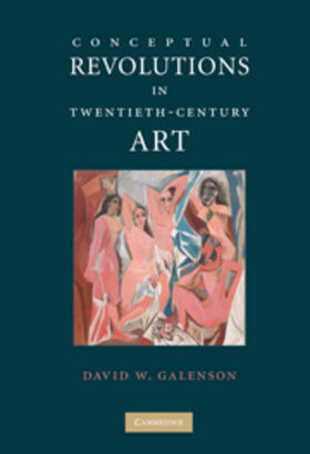 Galenson |  Conceptual Revolutions in Twentieth-Century Art | eBook | Sack Fachmedien