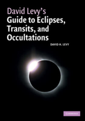 Levy |  David Levy's Guide to Eclipses, Transits, and Occultations | eBook | Sack Fachmedien