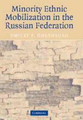 Gorenburg |  Minority Ethnic Mobilization in the Russian Federation | eBook | Sack Fachmedien