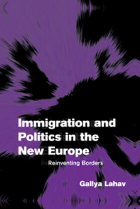 Lahav |  Immigration and Politics in the New Europe | eBook | Sack Fachmedien