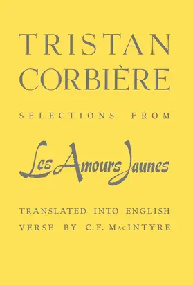 Corbiere / Corbière |  Selections From Les  Amours Jaunes | Buch |  Sack Fachmedien