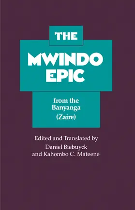 Biebuyck / Mateene |  The Mwindo Epic from the Banyanga (Zaire) | Buch |  Sack Fachmedien