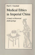 Unschuld |  Medical Ethics in Imperial China | Buch |  Sack Fachmedien