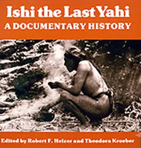 Heizer / Kroeber |  Ishi the Last Yahi | Buch |  Sack Fachmedien