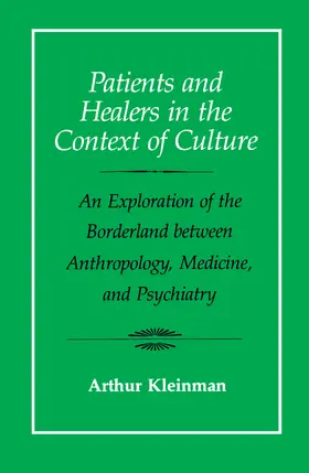 Kleinman |  Patients and Healers in the Context of Culture | Buch |  Sack Fachmedien