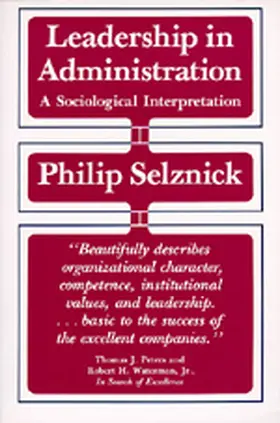 Selznick | Leadership in Administration | Buch | 978-0-520-04994-9 | sack.de