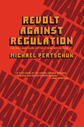 Pertschuk |  Revolt Against Regulation: The Rise and Pause of the Consumer Movement | Buch |  Sack Fachmedien