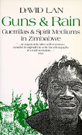 Lan |  Guns and Rain: Guerillas and Spirit Mediums in Zimbabwe | Buch |  Sack Fachmedien