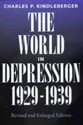 Charles  P. Kindleberger |  The World in Depression, 1929-1939 | Buch |  Sack Fachmedien