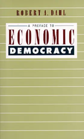 Dahl |  A Preface to Economic Democracy | Buch |  Sack Fachmedien