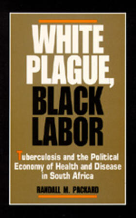 Packard |  White Plague Black Labor | Buch |  Sack Fachmedien
