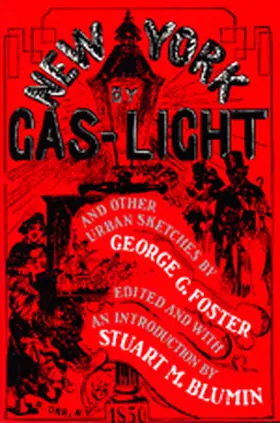 Foster / Blumin |  New York by Gas-Light (Paper) | Buch |  Sack Fachmedien