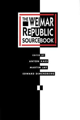 Kaes / Dimendberg / Jay |  The Weimar Republic Sourcebook | Buch |  Sack Fachmedien