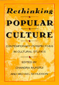 Mukerji / Schudson |  Rethinking Popular Culture - Contempory Perspectives in Cultural Studies (Paper) | Buch |  Sack Fachmedien