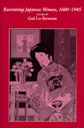 Bernstein |  Recreating Japanese Women, 1600-1945 | Buch |  Sack Fachmedien