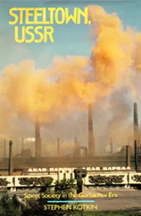 Kotkin |  Steeltown, USSR | Buch |  Sack Fachmedien