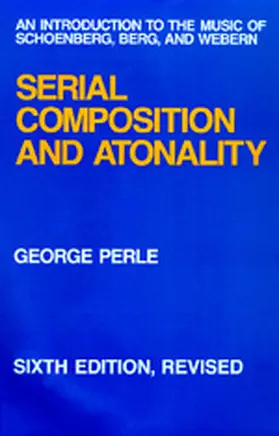Perle |  Serial Composition and Atonality | Buch |  Sack Fachmedien