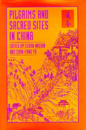 Naquin / Yü |  Pilgrims & Sacred Sites | Buch |  Sack Fachmedien