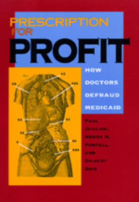 Jesilow / Pontell / Geis |  Prescription for Profit - How Doctors Defraud Medicaid | Buch |  Sack Fachmedien