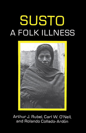 Rubel / O'Nell / Collado-Ardon |  Susto, a Folk Illness | Buch |  Sack Fachmedien