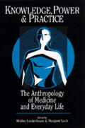 Lindenbaum / Lock |  Knowledge, Power & Practice - The Anthropology of Medicine & Everyday Life (Paper) | Buch |  Sack Fachmedien