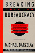 Barzelay |  Breaking Through Bureaucy - A New Vision for Managing in Government (Paper) | Buch |  Sack Fachmedien