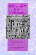 Ramanujan / Narayana Rao / Shulman |  When God is a Customer - Telugu Courtesan Songs by  Ksetrayya & Others (Paper) | Buch |  Sack Fachmedien