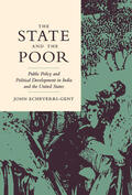 Echeverri-Gent |  The State and the Poor - Public Policy and Political Development in India and the United States | Buch |  Sack Fachmedien
