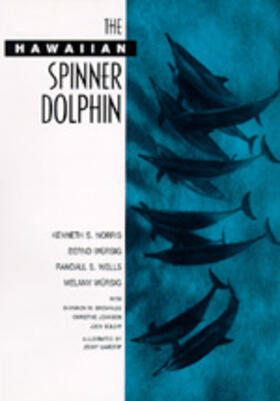 Norris / Wursig / Wells | The Hawaiian Spinner Dolphin | Buch | 978-0-520-08208-3 | sack.de