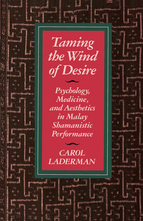 Laderman |  Taming the Wind of Desire | Buch |  Sack Fachmedien