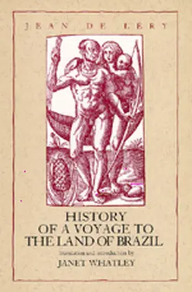 De Lery |  History of a Voyage to the Land of Brazil Otherwise Called America | Buch |  Sack Fachmedien