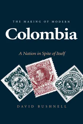 Bushnell |  The Making of Modern Colombia | Buch |  Sack Fachmedien