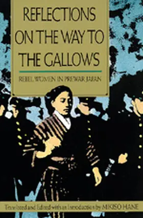 Hane |  Reflections on the Way to the Gallows - Rebel Women in Prewar Japan | Buch |  Sack Fachmedien