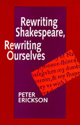 Erickson |  Rewriting Shakespeare, Rewriting Ourselves | Buch |  Sack Fachmedien