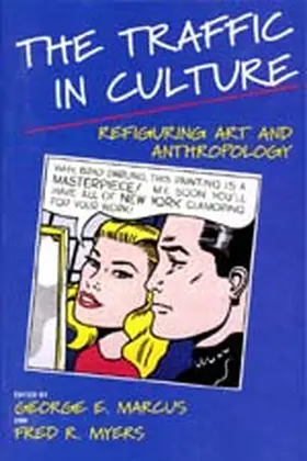 Marcus / Myers | The Traffic in Culture | Buch | 978-0-520-08847-4 | www.sack.de