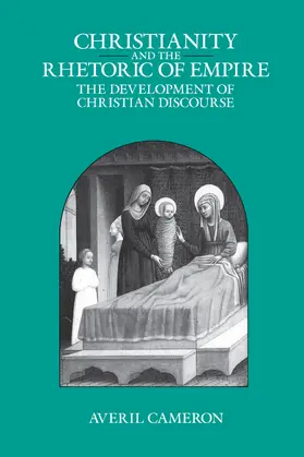 Cameron |  Christianity & the Rhetoric of Empire - The Development of Christian Discourse (Paper) | Buch |  Sack Fachmedien
