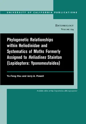 Hsu / Powell |  Phylogenic Relationships within Heliodinidae & Systematics of Moths Formerly Assigned to Heliodines Stainton (Lepidoptera: Ypo | Buch |  Sack Fachmedien