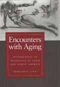 Lock |  Encounters with Aging - Mythologies of Menopause in Japan & North America (Paper) | Buch |  Sack Fachmedien