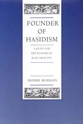 Rosman |  Founder of Hasidism | Buch |  Sack Fachmedien