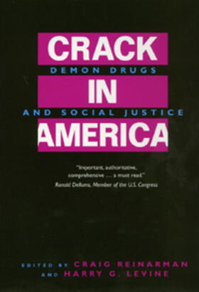 Reinarman / Levine |  Crack in America - Demon Drugs & Social Justice (Paper) | Buch |  Sack Fachmedien
