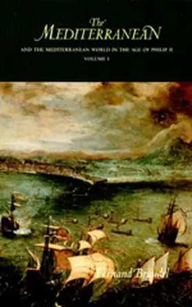Braudel |  The Mediterranean and the Mediterranean World in the Age of Philip II | Buch |  Sack Fachmedien
