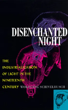 Schivelbusch |  Disenchanted Night | Buch |  Sack Fachmedien