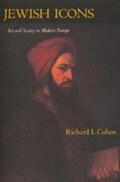 Cohen |  Jewish Icons: Art and Society in Modern Europe | Buch |  Sack Fachmedien