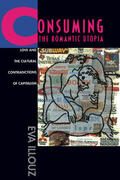 Illouz |  Consuming the Romantic Utopia | Buch |  Sack Fachmedien