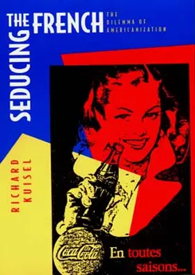 Kuisel |  Seducing the French | Buch |  Sack Fachmedien