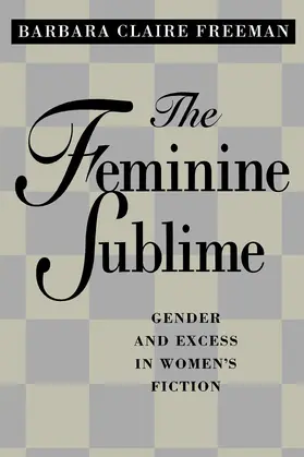 Freeman |  The Feminine Sublime | Buch |  Sack Fachmedien