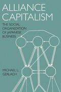 Gerlach |  Alliance Capitalism  - The Social Organization of Japanese Business (Paper) | Buch |  Sack Fachmedien