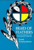 Pommersheim |  Braid of Feathers - American Indian Law & Contemporary Tribal Life (Paper) | Buch |  Sack Fachmedien
